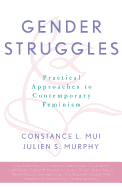 Gender Struggles: Practical Approaches to Contemporary Feminism