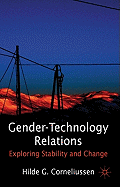 Gender-Technology Relations: Exploring Stability and Change