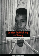 Gender, Trafficking and Slavery