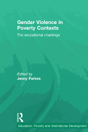Gender Violence in Poverty Contexts: The Educational Challenge