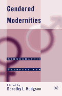 Gendered Modernities: Ethnographic Perspectives