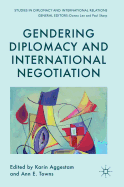 Gendering Diplomacy and International Negotiation