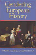 Gendering European History 1780-1920
