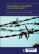 Gendering Security and Insecurity: Post/Neocolonial Security Logics and Feminist Interventions