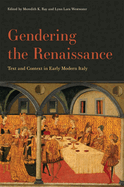Gendering the Renaissance: Text and Context in Early Modern Italy