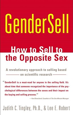 Gendersell: How to Sell to the Opposite Sex - Tingley, Judith C, and Robert, Lee E