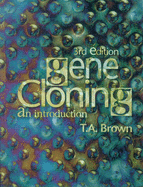 Gene Cloning 3e: "An Introduction, 3rd Edition"