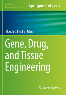 Gene, Drug, and Tissue Engineering - Pereira, Glaucia C. (Editor)