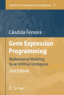Gene Expression Programming: Mathematical Modeling by an Artificial Intelligence