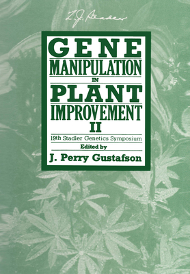 Gene Manipulation in Plant Improvement: 2 - Gustafson, J Perry (Editor)