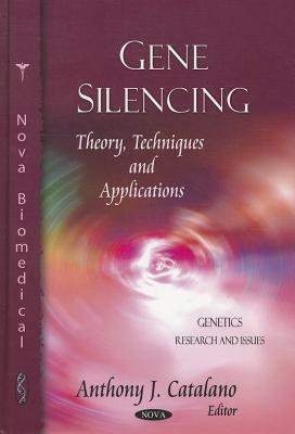 Gene Silencing - Catalano, Anthony J