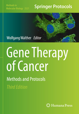 Gene Therapy of Cancer: Methods and Protocols - Walther, Wolfgang (Editor)