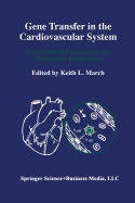 Gene Transfer in the Cardiovascular System: Experimental Approaches and Therapeutic Implications