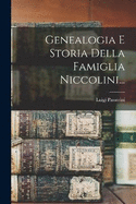 Genealogia E Storia Della Famiglia Niccolini...