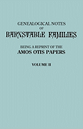 Genealogical Notes of Barnstable Families. Volume II [Massachusetts]