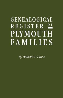 Genealogical Register of Plymouth Families - Davis, William T