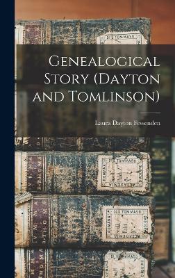 Genealogical Story (Dayton and Tomlinson) - Fessenden, Laura Dayton