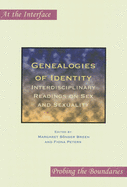 Genealogies of Identity: Interdisciplinary Readings on Sex and Sexuality