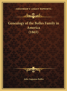 Genealogy of the Bolles Family in America (1865)