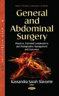 General & Abdominal Surgery: Practices, Potential Complications & Postoperative Management & Outcomes