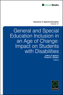 General and Special Education Inclusion in an Age of Change: Impact on Students with Disabilities