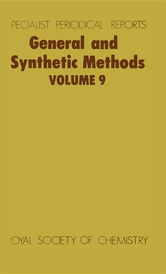 General and Synthetic Methods: Volume 9 - Pattenden, G (Editor)