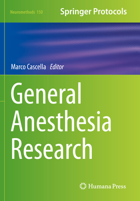 General Anesthesia Research - Cascella, Marco (Editor)