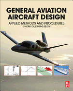 General Aviation Aircraft Design: Applied Methods and Procedures