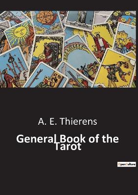 General Book of the Tarot - Thierens, A E