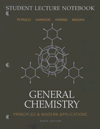 General Chemistry Student Lecture Notebook: Principles & Modern Applications