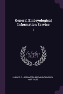General Embryological Information Service: 2