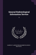 General Embryological Information Service: 5