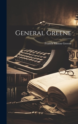 General Greene - Greene, Francis Vinton