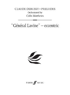 General Lavine - Eccentric (Prelude 20) - Debussy, Claude (Composer), and Matthews, Colin