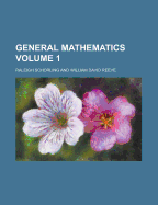 General Mathematics Volume 1
