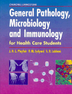 General Pathology, Microbiology and Immunology: For Health Care Students