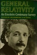 General Relativity; An Einstein Centenary Survey - Hawking, S W (Editor), and Israel, W