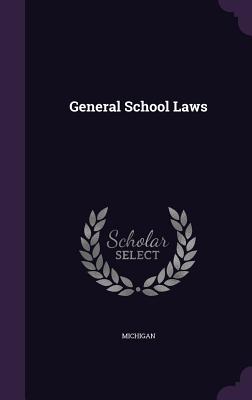 General School Laws - Michigan (Creator)