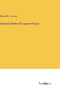 General Sketch of European History