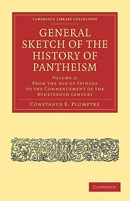 General Sketch of the History of Pantheism - Plumptre, Constance E.