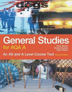 General Studies for AQA A: an AS and A Level Course Text