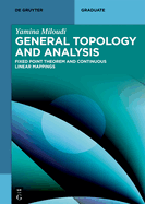 General Topology and Analysis: Fixed Point Theorem and Continuous Linear Mappings