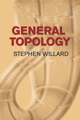 General Topology - Willard, Stephen