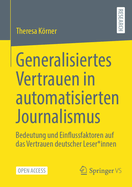 Generalisiertes Vertrauen in automatisierten Journalismus: Bedeutung und Einflussfaktoren auf das Vertrauen deutscher Leser*innen