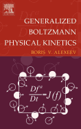 Generalized Boltzmann Physical Kinetics