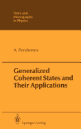 Generalized Coherent States and Their Applications