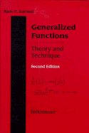 Generalized Functions: Theory and Technique
