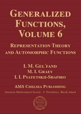 Generalized Functions - Gelfand, I M, and Shilov, G E