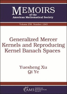 Generalized Mercer Kernels and Reproducing Kernel Banach Spaces