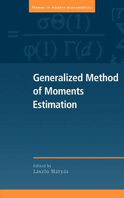 Generalized Method of Moments Estimation - Matyas, Laszlo (Editor)